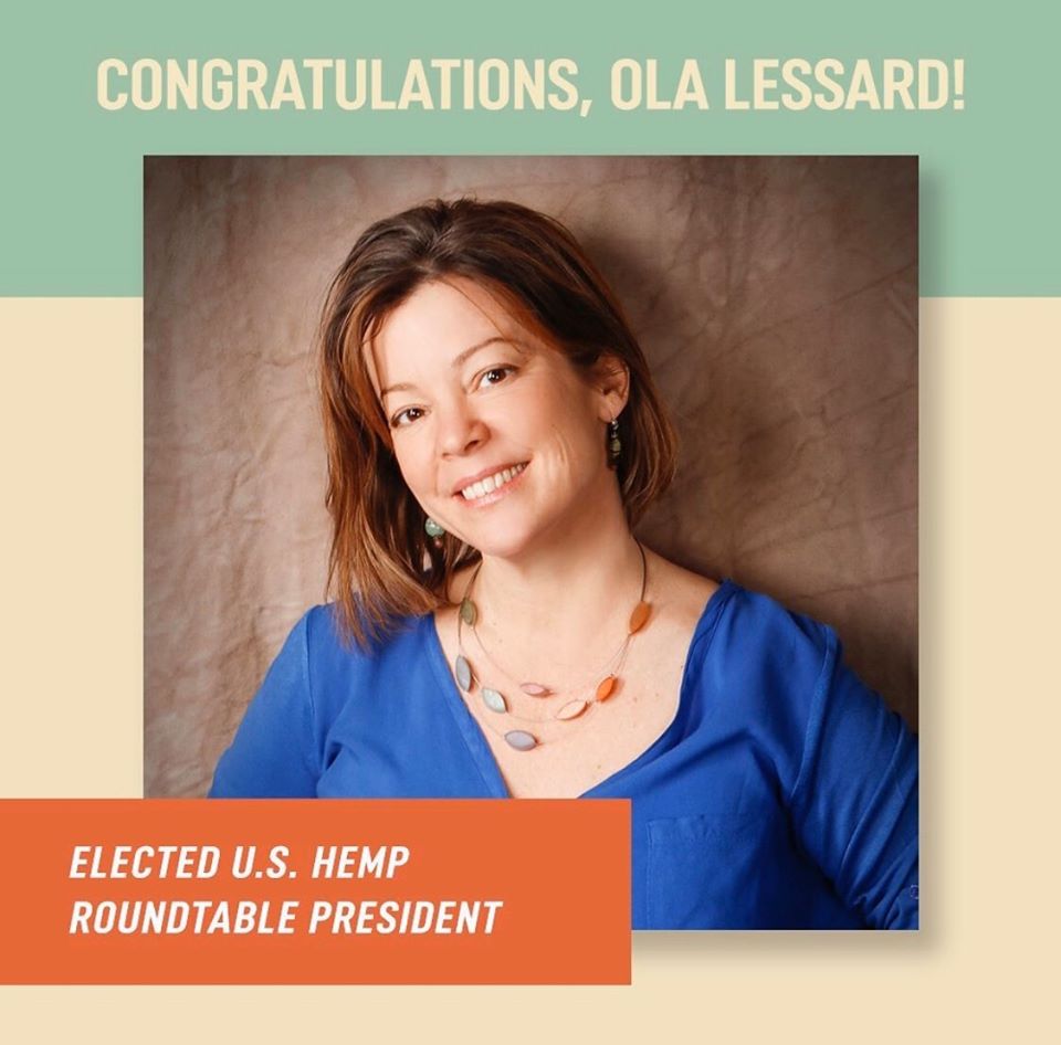 U.S. HEMP ROUNDTABLE ELECTS OLA LESSARD AS PRESIDENT